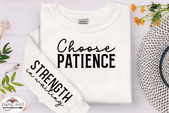 Choose Patience Sleeve SVG Design for Modern Creations
