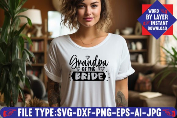 Grandpa of the Bride SVG: Designing with Heart