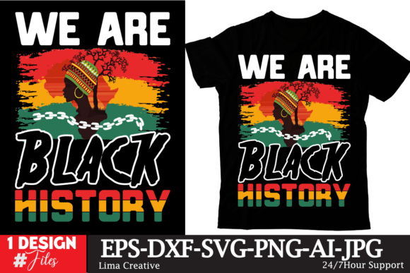 We Are Black History T-shirt Design: Digital Assets for Impactful Visuals